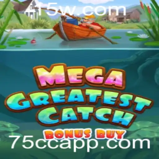Explorando o Fascinante MegaGreatestCatchBonusBuy