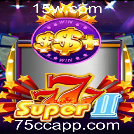 Super777II: Explorando o Fascinante Mundo de 75cc
